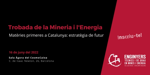 Inscriu-te a la Trobada de la Mineria i l'Energia 2022!